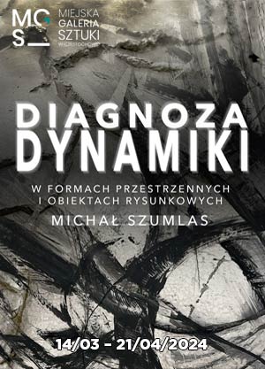 Michał Szumlas. „Diagnoza dynamiki”